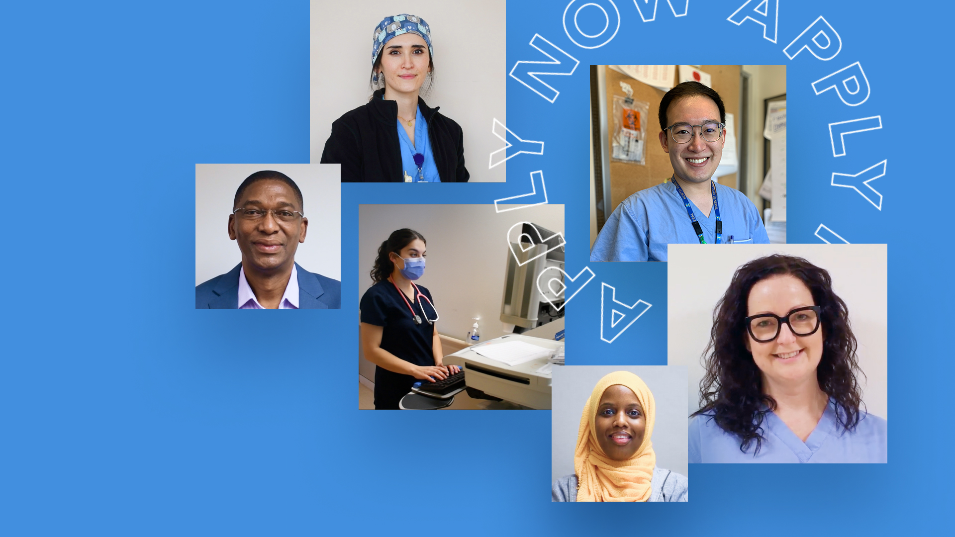 A collage image of 6 health care workers on a blue background. The text reads Apply Now.